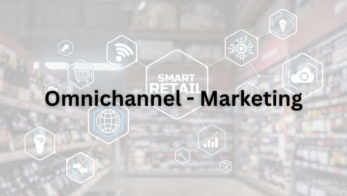 Omnichannel Marketing