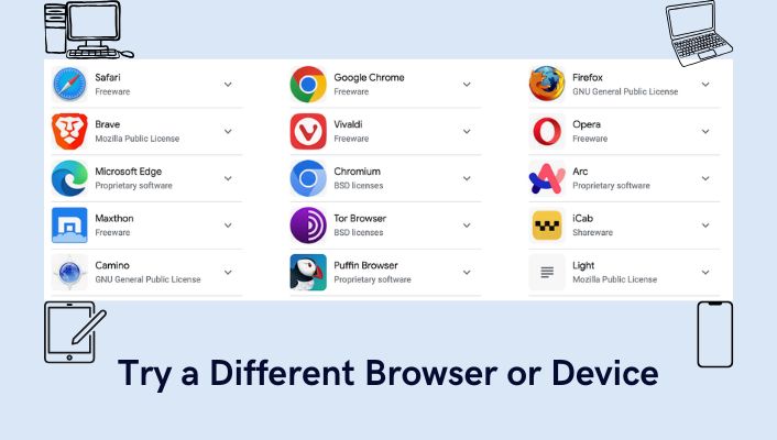 Try Different Browser or Device Try a different browser or device