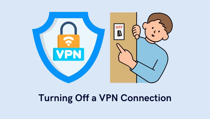 Disable VPN Connection Turning off a vpn connection